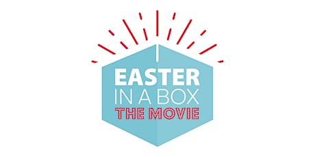 'Easter in a Box - The Movie' Free Online Training primary image