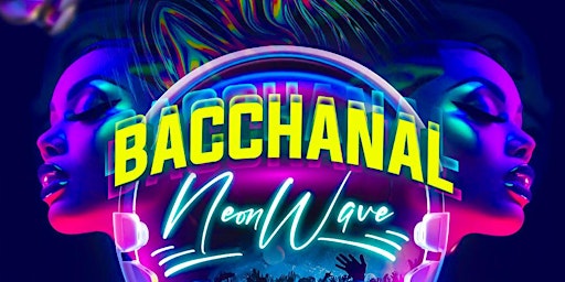 BACCHANAL NEON WAVE primary image