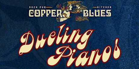 DUELING PIANOS LIVE AT COPPER BLUES DESERT RIDGE EVERY SUNDAY primary image