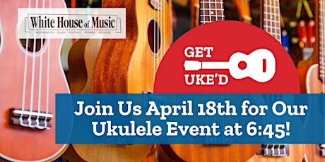 Get Uke’d – Ukulele Strum-Along & Learning Session