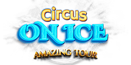 CIRCUS ON ICE -  Grants Pass, OR