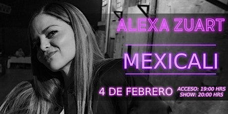 Imagen principal de Alexa Zuart | Stand Up Comedy | Mexicali