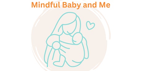 Mindful Baby and Me Postnatal course HAMPTON HILL