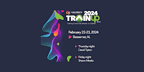 TrainUp (Training Those that Minister to Children) February 22-23, 2024 primary image