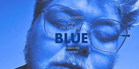 Caleb McCarroll Sings Joni Mitchell’s Blue primary image