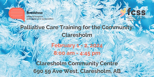 Palliative Care Training for the Community: Claresholm primary image
