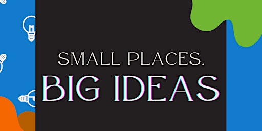 Primaire afbeelding van Small Places, Big Ideas: the 51st Annual Meeting of CWAM