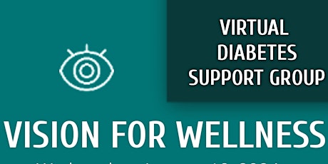 Virtual Diabetes Support Group: Vision For Wellness primary image
