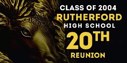 Immagine principale di Rutherford High School - Class of 2004 - 20 Year Reunion 