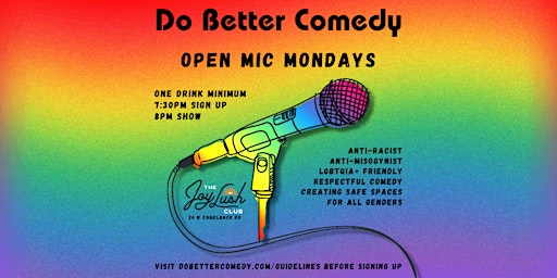 Image principale de Do Better Comedy Open Mic Mondays