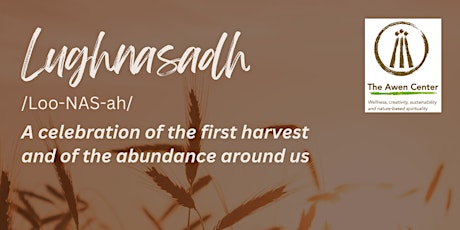 Lughnasadh: The First Harvest