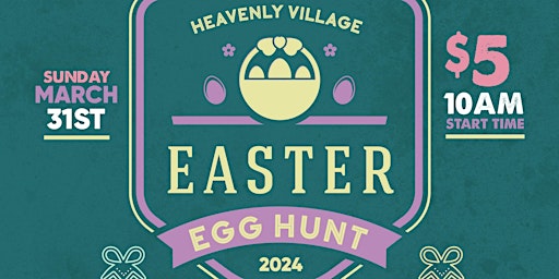 Imagem principal de 2024 Heavenly Village Easter Egg Hunt