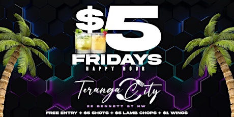$5 Fridays at Teranga City