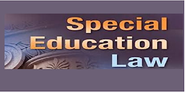 2024 Special Education Law and Advocacy Series (SELAS)