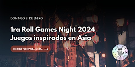 Imagen principal de 1ra Roll Games Night 2024: Juegos inspirados en Asia