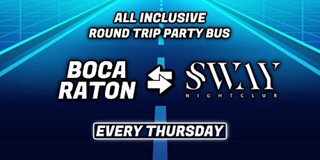 Boca Raton Party Bus to Sway Nightclub