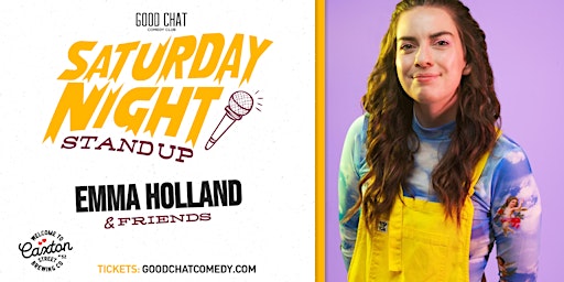 Saturday Night Stand-Up w/ Emma Holland & Friends! primary image