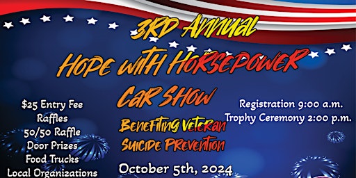 Primaire afbeelding van Hope with Horsepower Car Show benefiting Veteran Suicide Prevention