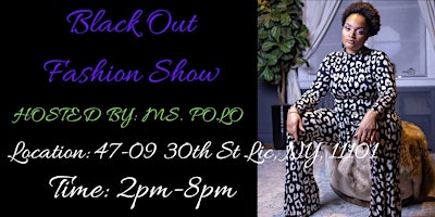 Primaire afbeelding van Ms. Polo Presents: Black Out Fashion Show