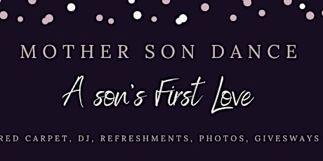 Mother Son Dane “A Son’s First Love” primary image