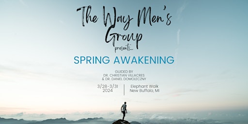 Imagem principal do evento SPRING AWAKENING - A  Men's Retreat