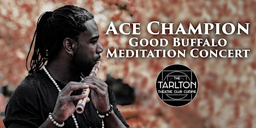 Ace Champion's Flute Meditation Concert | The Tarlton Theatre primary image