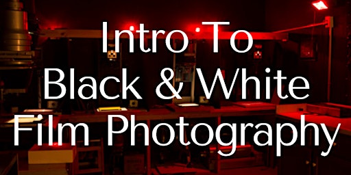 Imagen principal de Intro to Black & White Film Photography