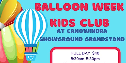 Primaire afbeelding van Balloon Week Kids Club @ Alikinetic Dance Canowindra