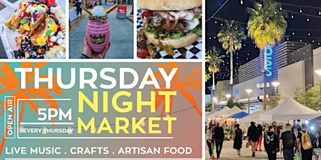 Thursday Night Market - Under the Stars - Long Beach