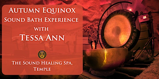 Primaire afbeelding van Autumn Equinox - Sound Bath Experience at The Sound Spa, Temple