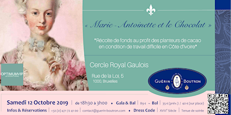 Primaire afbeelding van 2ème GALA & BAL CHOCOLAT GUÉRIN-BOUTRON « Marie-Antoinette et le chocolat »
