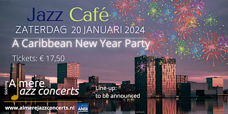 Primaire afbeelding van Jazzcafé - Caribbean New Years Party