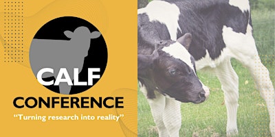 Imagem principal do evento The Calf Conference - "Turning research into reality"