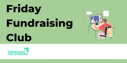 Friday Fundraising Club 1-2pm primary image