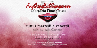 Imagem principal de Degustazione ABS: Anything But Sangiovese - abbraccia l'inaspettato