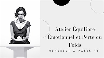 Atelier Équilibre émotionnel et perte du poids