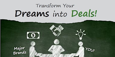 Turn Dreams into Deals: How to Self-License Ideas & Products w/Major Brands