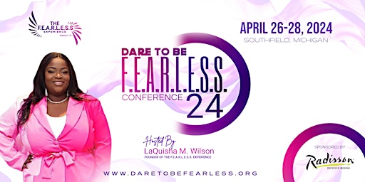 Primaire afbeelding van FREE TO BECOME - The 8th Annual Dare to be F.E.A.R.L.E.S.S. Conference