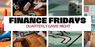 Primaire afbeelding van Finance Fridays: Quarterly Game Night