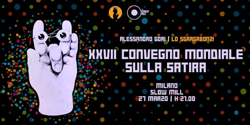 Imagem principal do evento Lo Sgargabonzi / XXVII CONVEGNO MONDIALE SULLA SATIRA / MILANO