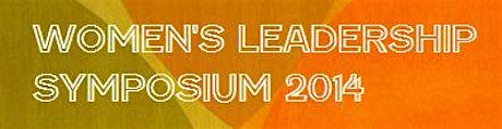 Women's Leadership Symposium 2014 primary image