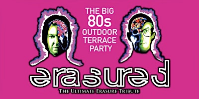 Imagem principal do evento Big 80s Outdoor Terrace Party ft Erasure's Greatest Hits & 80s Party