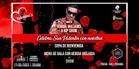 San Valentín | Gala Menu + Robbie Williams Tribute & 80s Show primary image