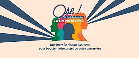 Ose ! : le rendez-vous des entrepreneures 2024 !  primärbild