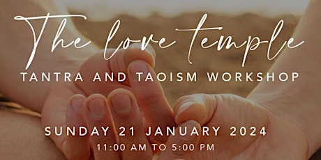 Imagen principal de THE LOVE TEMPLE  I Tantra & Taoism Workshop