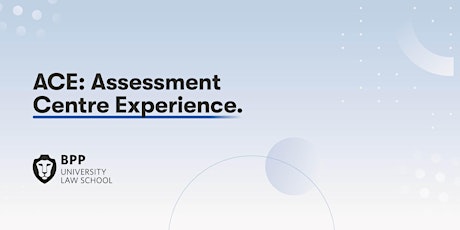 ACE: Assessment Centre Experience (Manchester)