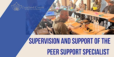 Imagem principal do evento Supervision and Support of the Peer Support Specialist