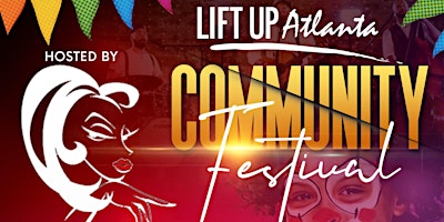 Primaire afbeelding van Lift Up Atlanta's 2024 Community Festival