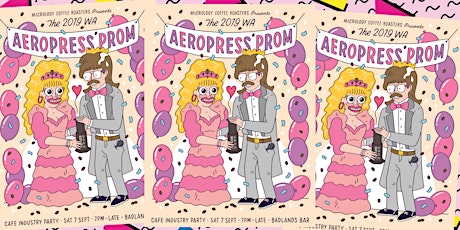The 2019 AEROPRESS PROM - Cafe Industry Party (General Admin) primary image