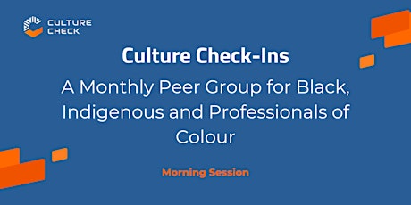 May 15 - AM Culture Check-in: A Support Group for Racialized Professionals primary image